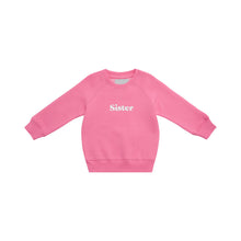 Load image into Gallery viewer, Hot Pink Sister Sweatshirt